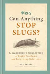 RHS Can Anything Stop Slugs? - Guy Barter - 9781784724788
