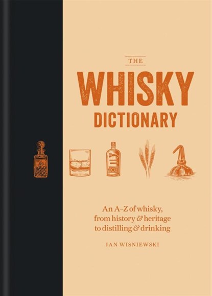The Whisky Dictionary, Ian Wisniewski - Gebonden - 9781784725488