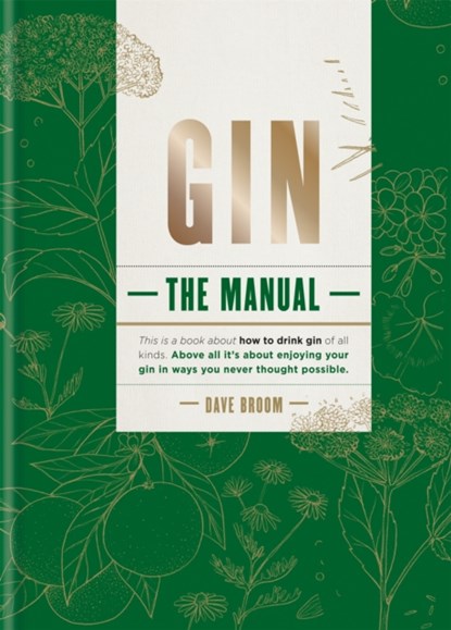 Gin The Manual, Dave Broom - Gebonden Gebonden - 9781784725839