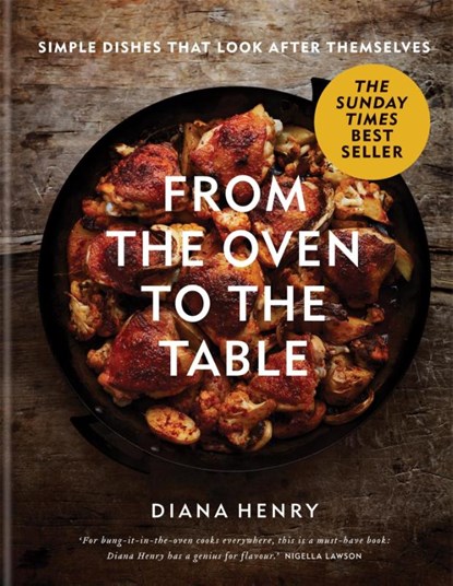 From the Oven to the Table, Diana Henry - Gebonden Gebonden - 9781784725846