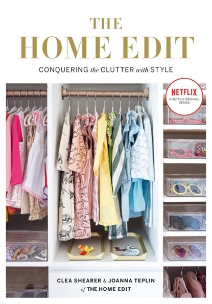 The Home Edit, Clea Shearer ; Joanna Teplin - Paperback - 9781784725945