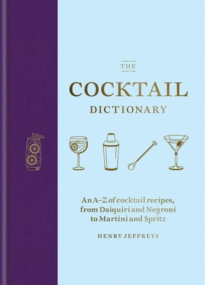 The Cocktail Dictionary, Henry Jeffreys - Gebonden - 9781784726294