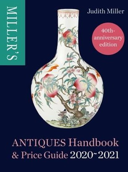 Miller's Antiques Handbook & Price Guide 2020-2021, Judith Miller - Ebook - 9781784726485