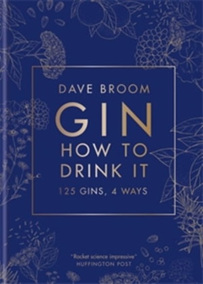 Gin: How to Drink it, Dave Broom - Ebook - 9781784727277