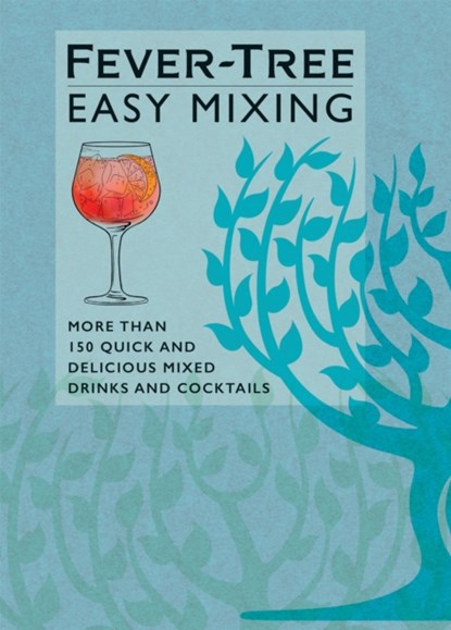 Fever-Tree Easy Mixing, FeverTree Limited - Gebonden - 9781784727833