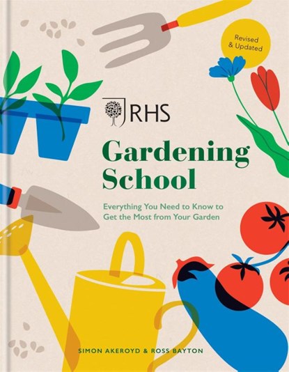 RHS Gardening School, Simon Akeroyd ; Dr Ross Bayton - Gebonden - 9781784728106