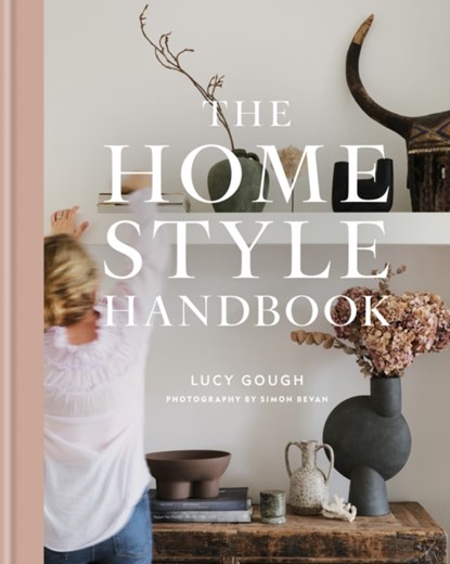 The Home Style Handbook, Lucy Gough - Gebonden - 9781784728632