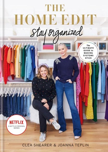 The Home Edit Stay Organized, SHEARER,  Clea ; Teplin, Joanna - Gebonden - 9781784729066