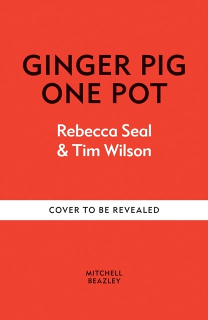 Ginger Pig One Pot, Tim Wilson ; Rebecca Seal - Gebonden - 9781784729219