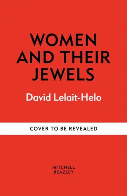 Women and Their Jewels, David Lelait-Helo - Gebonden - 9781784729677
