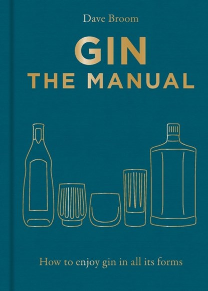 Gin The Manual, Dave Broom - Gebonden - 9781784729752