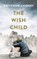 The Wish Child, Catherine Chidgey - Paperback - 9781784741112