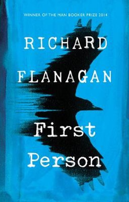 First Person, Richard Flanagan - Gebonden - 9781784742195