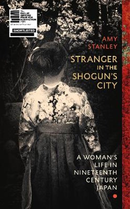 Stranger in the Shogun's City, Amy Stanley - Paperback - 9781784742317