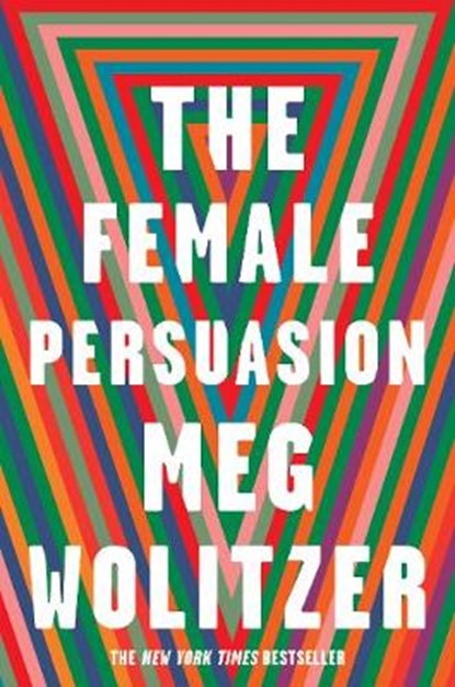 The Female Persuasion, Meg Wolitzer - Paperback - 9781784742379