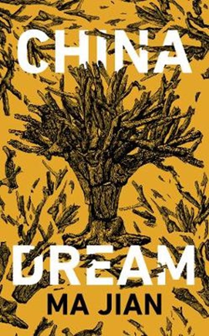 China Dream, Ma Jian - Gebonden - 9781784742492