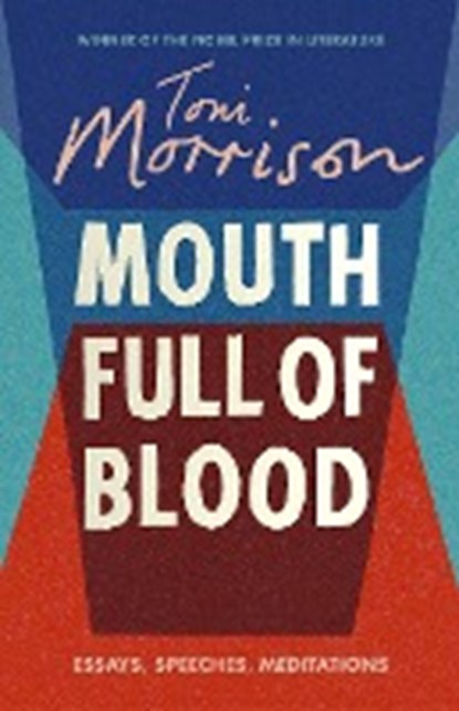 Mouth Full of Blood, Toni Morrison - Gebonden Gebonden - 9781784742850