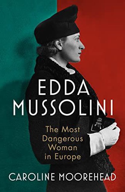 Edda Mussolini, Caroline Moorehead - Paperback - 9781784743246