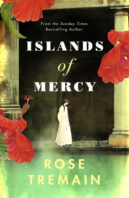 Islands of Mercy, Rose Tremain - Paperback - 9781784743321