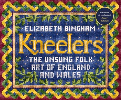 Kneelers, Elizabeth Bingham - Gebonden - 9781784743963