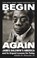 Begin Again, Eddie S. Glaude Jr. - Gebonden - 9781784744335
