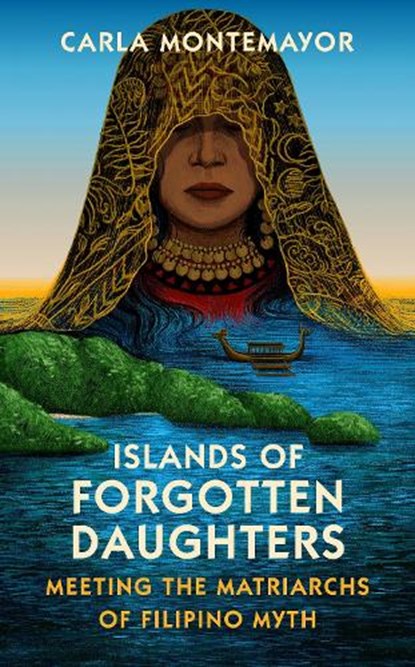 Islands of Forgotten Daughters, Carla Montemayor - Gebonden - 9781784745622