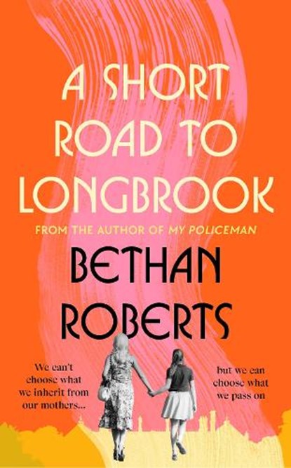 A Short Road to Longbrook, Bethan Roberts - Gebonden - 9781784746018