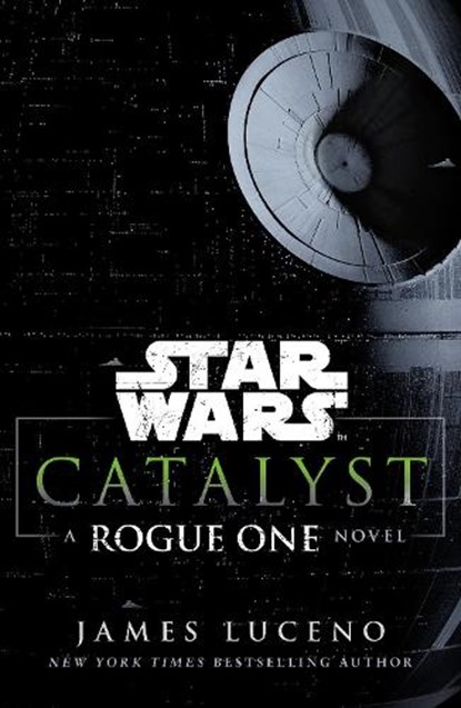 Star Wars: Catalyst, James Luceno - Paperback - 9781784750060