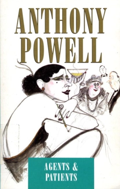 Agents And Patients, Anthony Powell - Paperback - 9781784750701