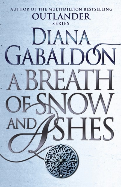 A Breath Of Snow And Ashes, Diana Gabaldon - Paperback - 9781784751326