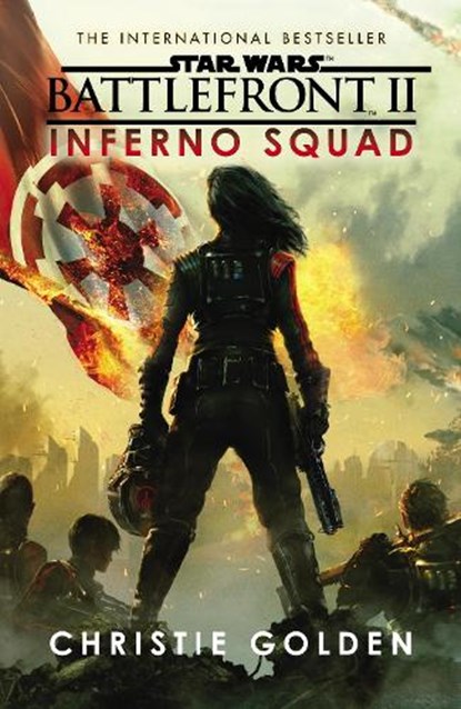 Star Wars: Battlefront II: Inferno Squad, Christie Golden - Paperback - 9781784752941
