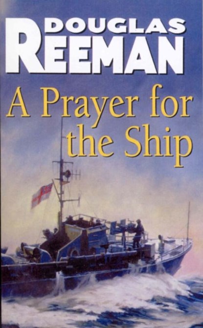 A Prayer For The Ship, Douglas Reeman - Paperback - 9781784753238