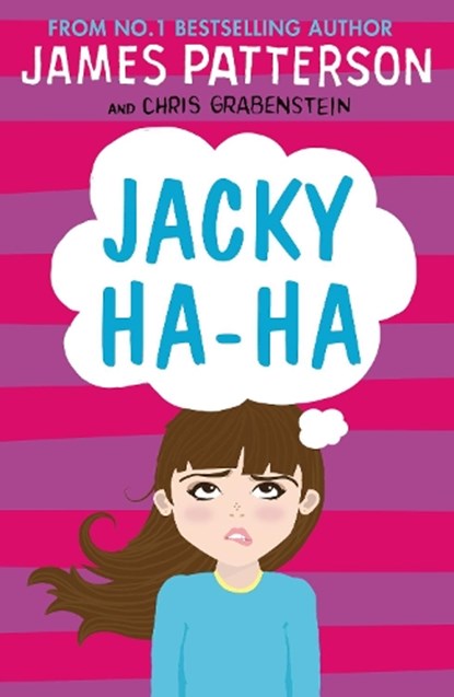 Jacky Ha-Ha, James Patterson - Paperback - 9781784754082
