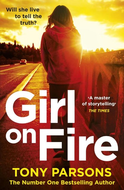 Girl On Fire, Tony Parsons - Paperback - 9781784755348