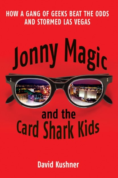 Jonny Magic and the Card Shark Kids, David Kushner - Paperback - 9781784756680