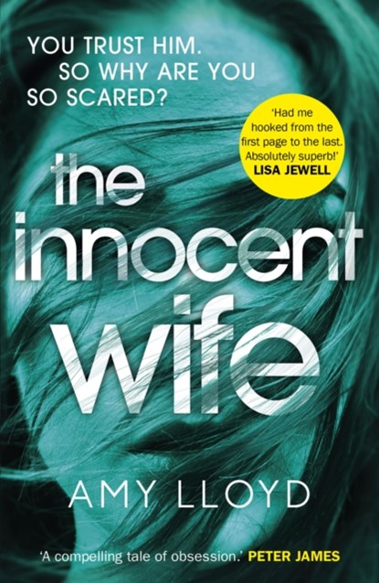 The Innocent Wife, Amy Lloyd - Paperback - 9781784757106