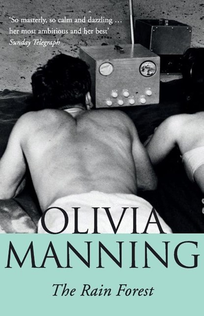 The Rain Forest, Olivia Manning - Paperback - 9781784757175