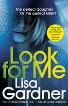Look for me | Lisa Gardner | 