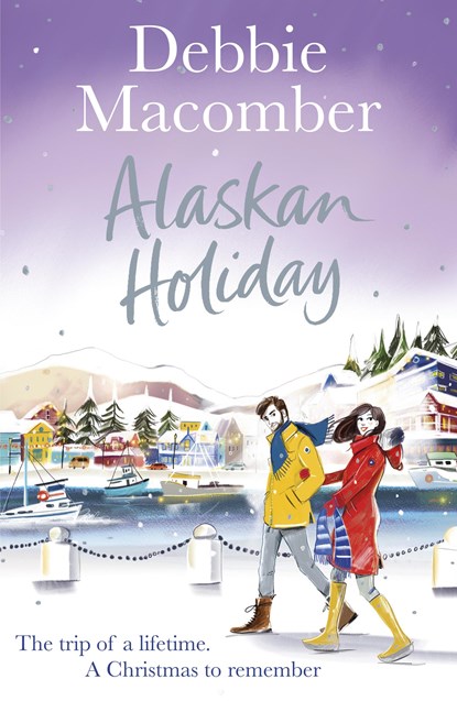 Alaskan Holiday, Debbie Macomber - Paperback - 9781784758752