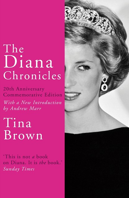 The Diana Chronicles, Tina Brown - Paperback - 9781784758868