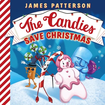 The Candies Save Christmas, James Patterson - Gebonden - 9781784759568