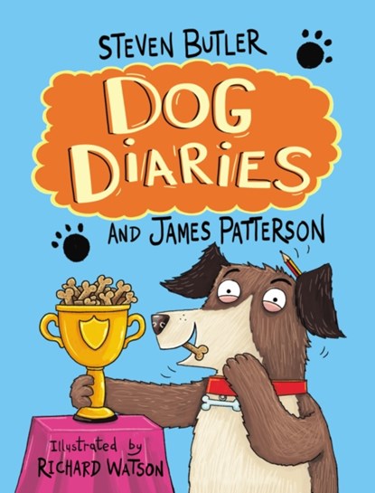 Dog Diaries, Steven Butler ; James Patterson - Paperback - 9781784759629