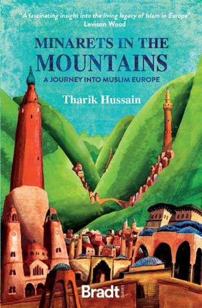 Minarets in the Mountains, Tharik Hussain - Paperback - 9781784778286