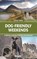 Dog-Friendly Weekends, Lottie Gross - Paperback - 9781784778774