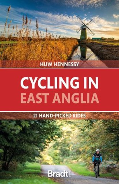 Cycling in East Anglia, Huw Hennessy - Paperback - 9781784778781