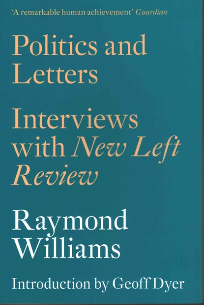 Politics and Letters, Raymond Williams - Paperback - 9781784780159