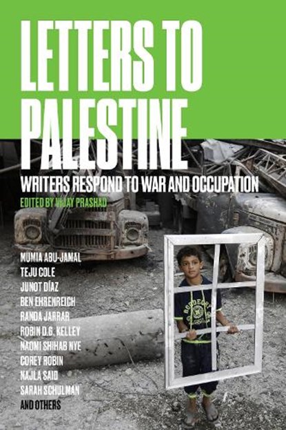 Letters to Palestine, Vijay Prashad - Paperback - 9781784780678