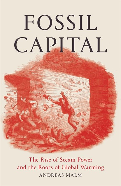 Fossil Capital, Andreas Malm - Paperback - 9781784781293