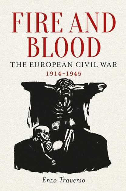 Fire and Blood, Enzo Traverso - Paperback - 9781784781361