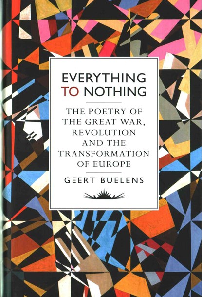 Everything to Nothing, Geert Buelens - Gebonden - 9781784781491